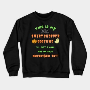 Smart Shopper Lazy Halloween Costume Crewneck Sweatshirt